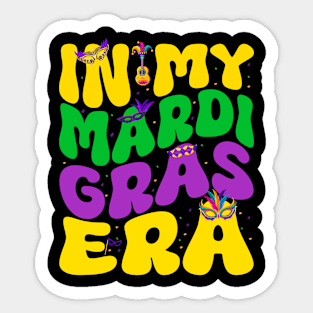 In My Mardi Gras Era Groovy Mardi Gras Family Festival Party Sticker